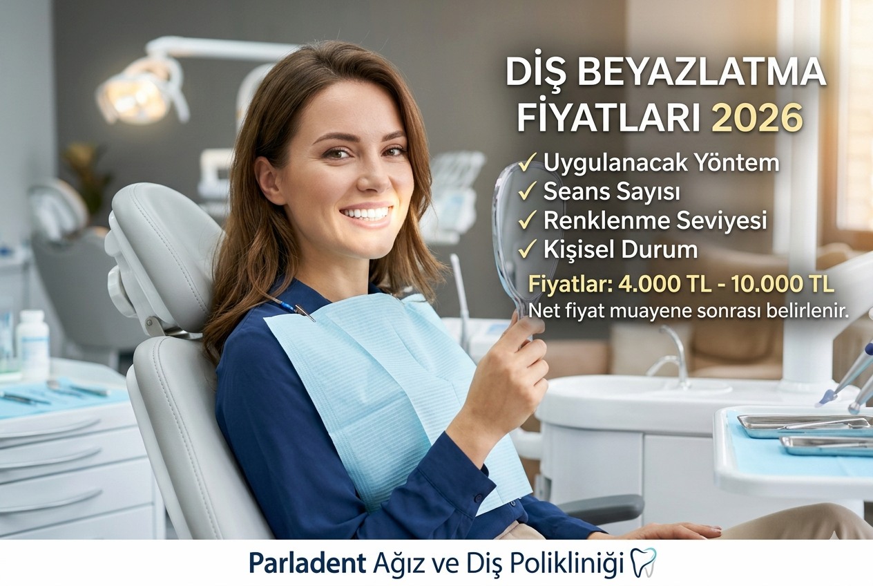 Diş Beyazlatma Fiyatları 2026